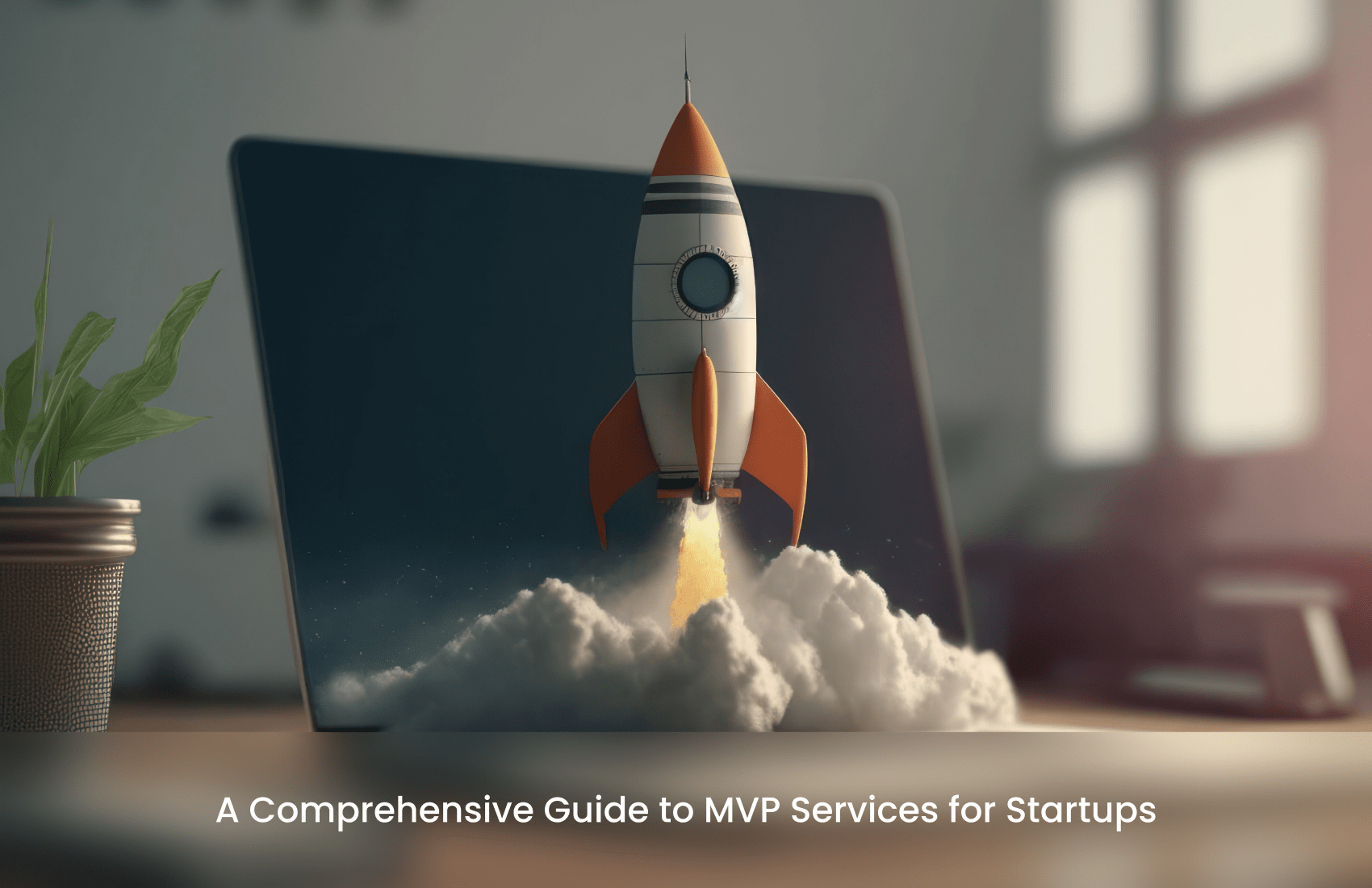 Why MVP Development Service Is Important for Startups in the USA